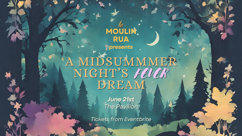 le Moulin Rua Cork A Midsummer Night's Fever Dream