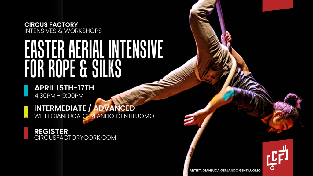 Easter Aerial Intensive Circus Factory Cork