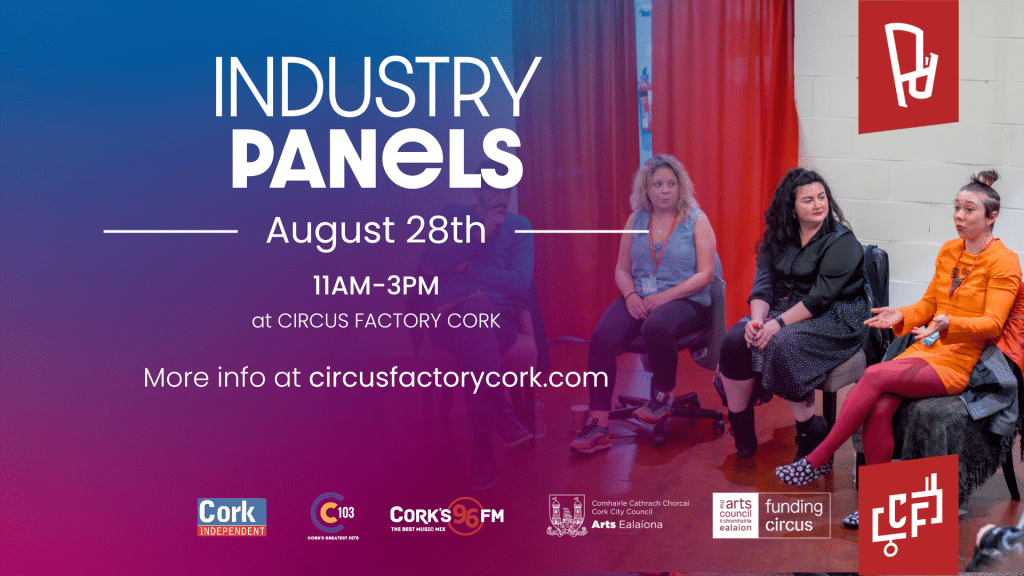 Industry Panels at Circus Factory Cork part of Pitch'd Circus and Street Arts Festival